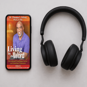 Living By The Word: Devotional Teaching on Christian Character