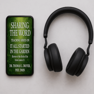 Sharing The Word: Teaching Series On It All Started In The Garden: Review Of The Birth Of Sin From Genesis 3
