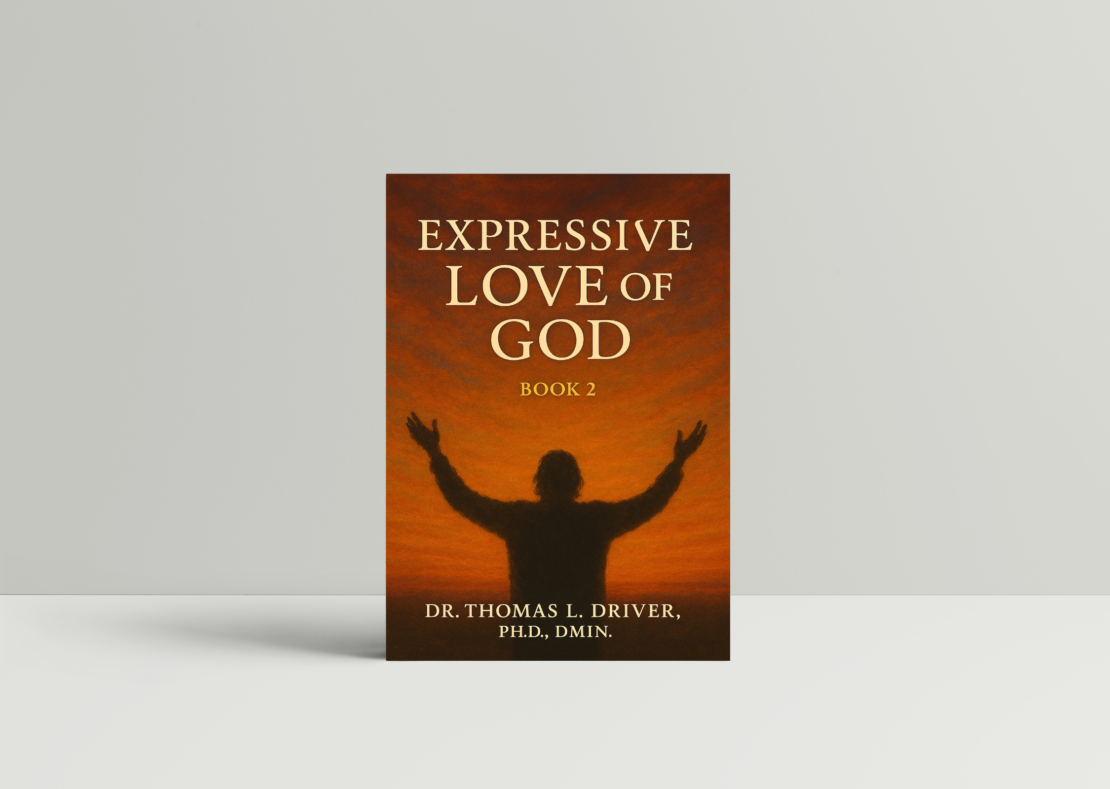 Expressive Love Of God: Book 2
