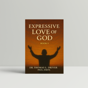 Expressive Love Of God: Book 3