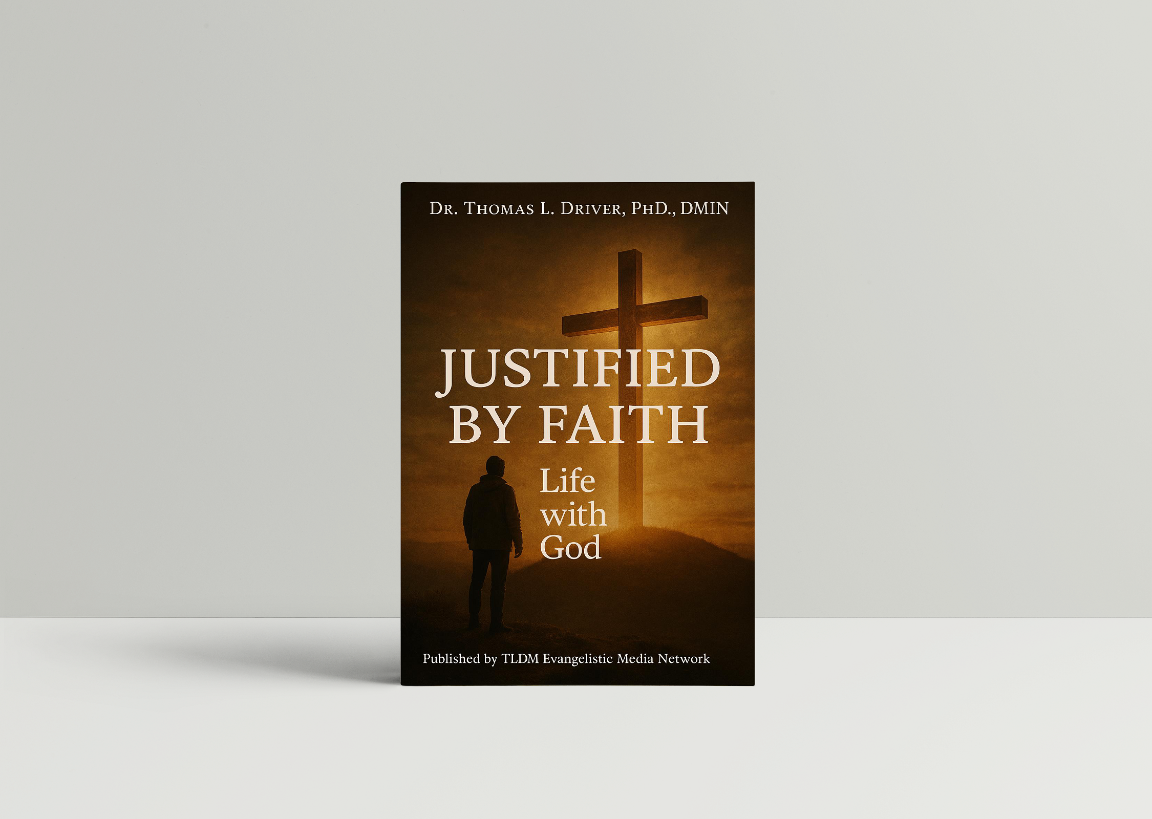 Justified By Faith: Life With God