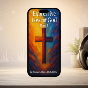 Expressive Love Of God: Book 3